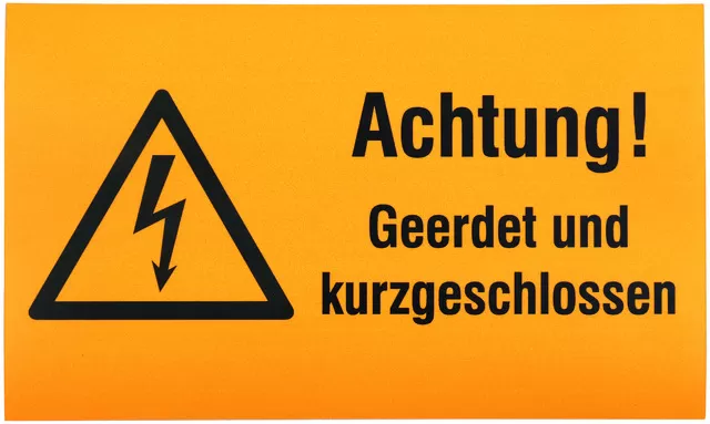 Dehn WuH-Schild  Achtung! Geerdet und kurz- geschlossen!  Werkstoff: Magnetfolie Ersatz für Art.Nr. 700035 700056